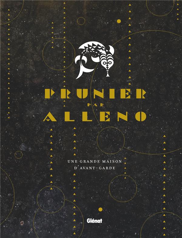 PRUNIER PARIS PAR YANNICK ALLENO - UNE GRANDE MAISON D'AVANT-GARDE - ALLENO/KHENOUNA - GLENAT