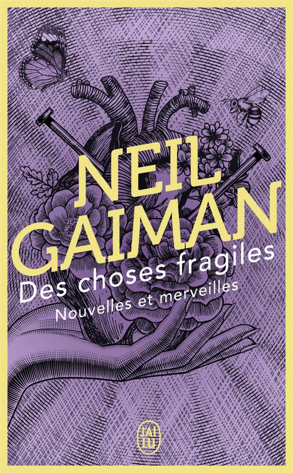 DES CHOSES FRAGILES - GAIMAN NEIL - J'AI LU