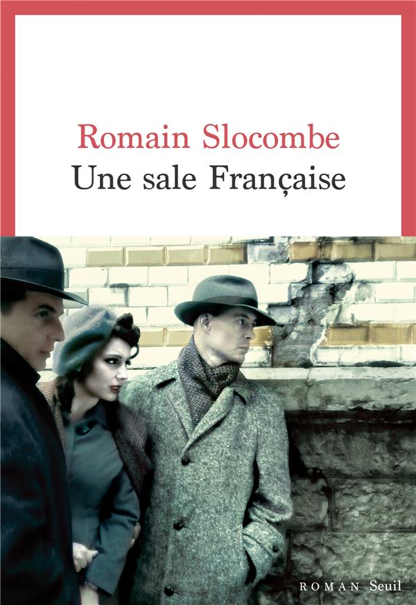 UNE SALE FRANCAISE - SLOCOMBE  ROMAIN - SEUIL