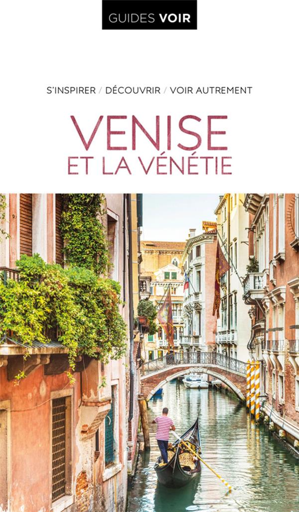 GUIDES VOIR : VENISE ET LA VENETIE - COLLECTIF - HACHETTE