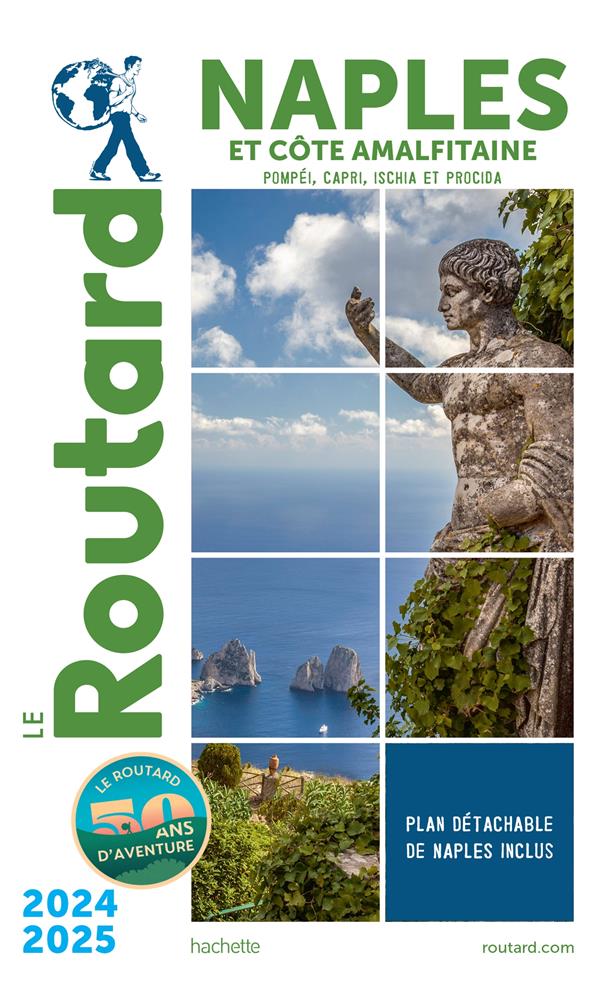 GUIDE DU ROUTARD : NAPLES ET LA COTE AMALFITAINE  -  POMPEI, CAPRI, ISCHIA ET PROCIDA (EDITION 2024/2025) - COLLECTIF - HACHETTE