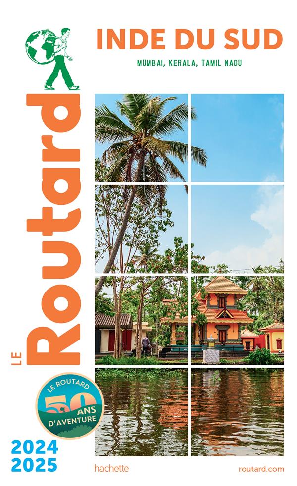 GUIDE DU ROUTARD : INDE DU SUD : MUMBAI, KERALA, TAMIL NADU (EDITION 2022/2023) - COLLECTIF - HACHETTE