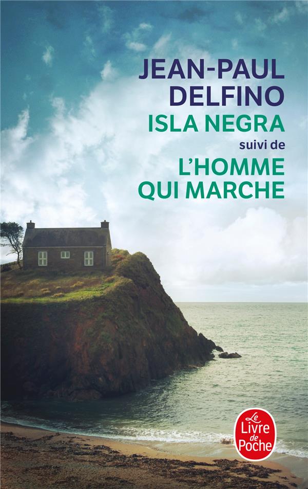 ISLA NEGRA  -  L'HOMME QUI MARCHE - DELFINO JEAN-PAUL - NC