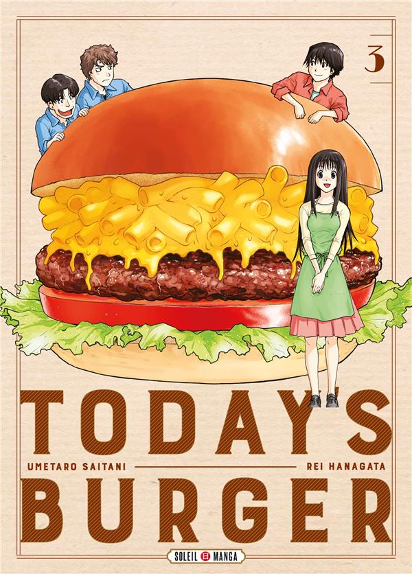 TODAY'S BURGER TOME 3 - HANAGATA/SAITANI - Soleil Productions