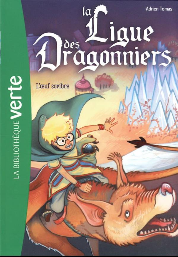 LA LIGUE DES DRAGONNIERS TOME 2 : L'OEUF SOMBRE - LIVRE/BRIVET - HACHETTE
