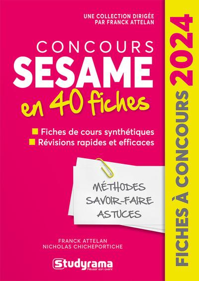 FICHES A CONCOURS : CONCOURS SESAME EN 40 FICHES (EDITION 2024) - ATTELAN - STUDYRAMA