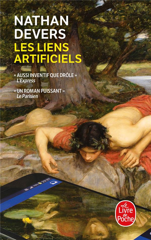 LES LIENS ARTIFICIELS - DEVERS  NATHAN - LGF/Livre de Poche