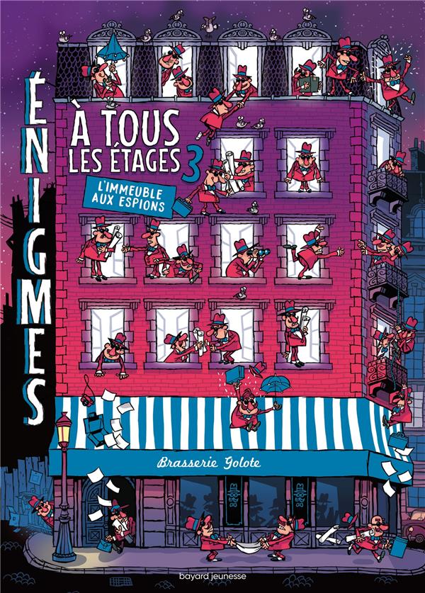 ENIGMES A TOUS LES ETAGES TOME 3 : L'IMMEUBLE AUX ESPIONS - MARTIN PAUL - BAYARD JEUNESSE