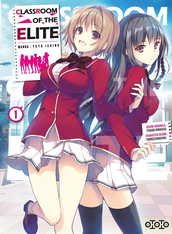 CLASSROOM OF THE ELITE TOME 1 - KINUGASA/ICHINO - OTOTO CLASSROOM OF THE ELITE TOME 1 - KINUGASA/ICHINO - OTOTO