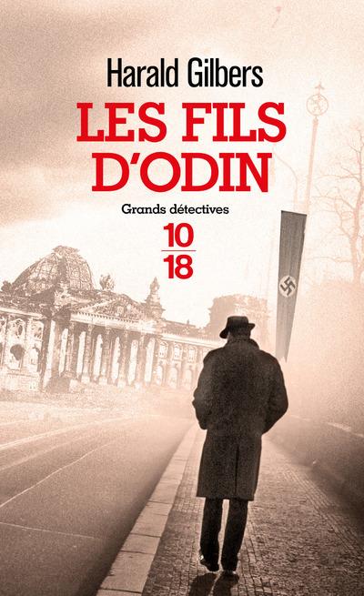 LES FILS D'ODIN - GILBERS HARALD - 10-18