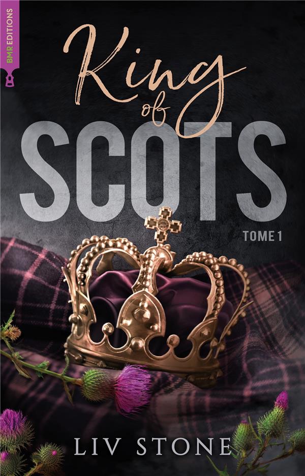 KING OF SCOTS TOME 1 - STONE LIV - HACHETTE