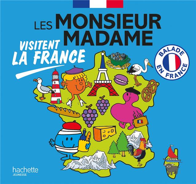 BALADE EN FRANCE  -  LES MONSIEUR MADAME VISITENT LA FRANCE - HARGREAVES ADAM - HACHETTE