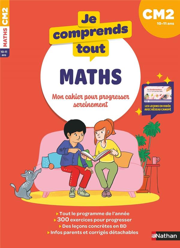 JE COMPRENDS TOUT : MATHEMATIQUES  -  CM2 (EDITION 2024) - GINET/CHAVAROCHE - CLE INTERNAT