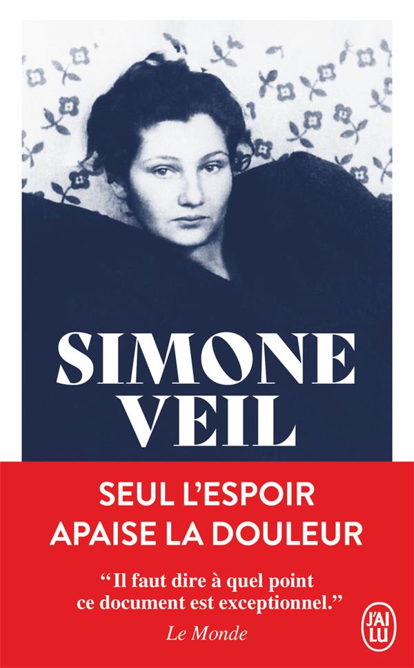 SEUL L'ESPOIR APAISE LA DOULEUR - VEIL - J'AI LU