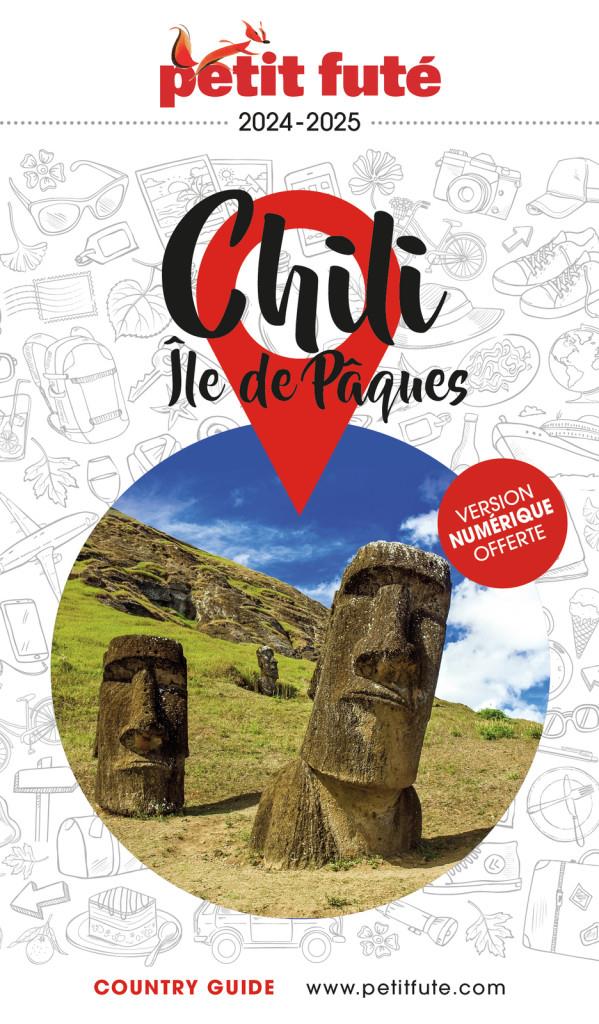 COUNTRY GUIDE : CHILI, ILE DE PAQUES (EDITION 2024/2025) - AUZIAS D. / LABOURDE - PETIT FUTE