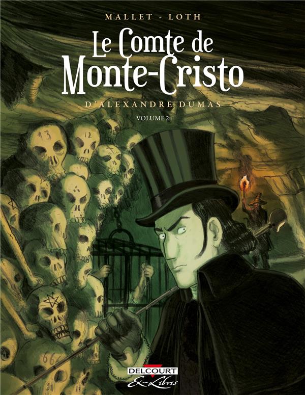 LE COMTE DE MONTE-CRISTO D'ALEXANDRE DUMAS TOME 2 - MALLET/LOTH - DELCOURT