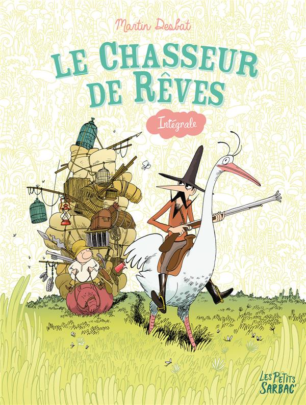 LE CHASSEUR DE REVES : INTEGRALE TOMES 1 A 3 - DESBAT MARTIN - SARBACANE