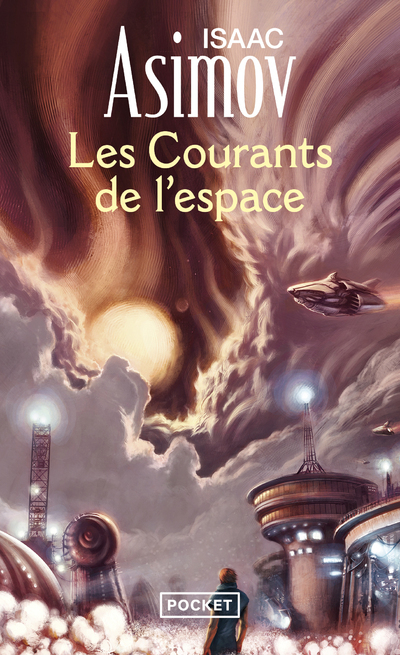 LES COURANTS DE L'ESPACE - Isaac Asimov - POCKET