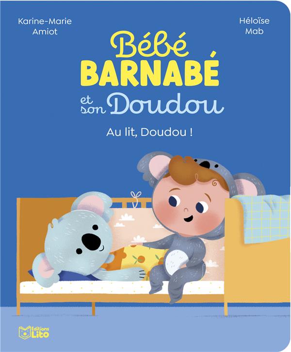 BEBE BARNABE : AU LIT, DOUDOU ! - XXX - LITO