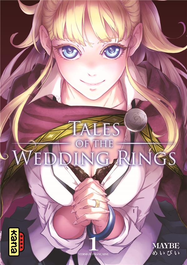 TALES OF WEDDING RINGS TOME 1 - MAYBE - Kana