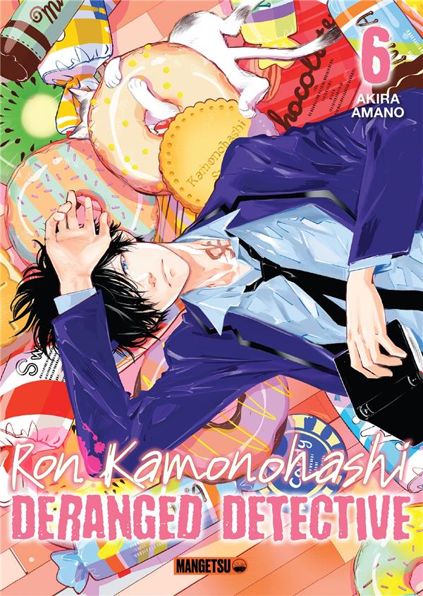 RON KAMONOHASHI : DERANGED DETECTIVE TOME 6 - AMANO AKIRA - MANGETSU