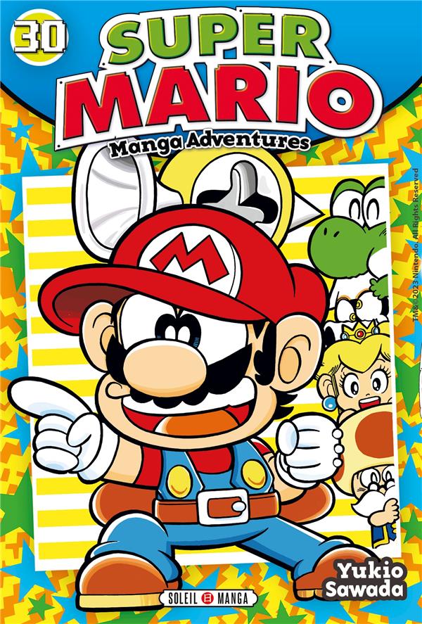 SUPER MARIO  -  MANGA ADVENTURES TOME 30 - SAWADA YUKIO - Soleil Productions