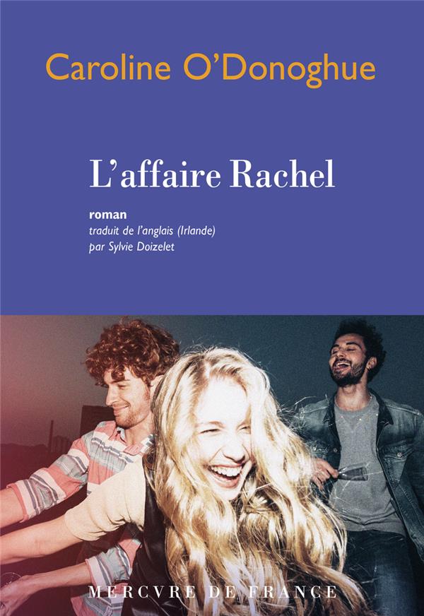 L'AFFAIRE RACHEL - O-DONOGHUE CAROLINE - MERCURE DE FRAN