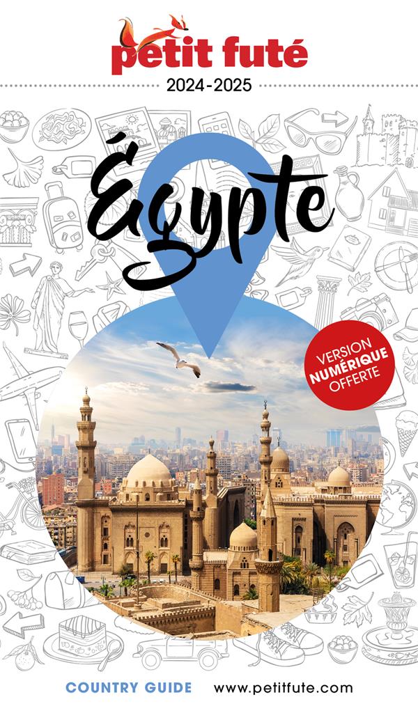 COUNTRY GUIDE : EGYPTE (EDITION 2024/2025) - AUZIAS D. / LABOURDE - PETIT FUTE