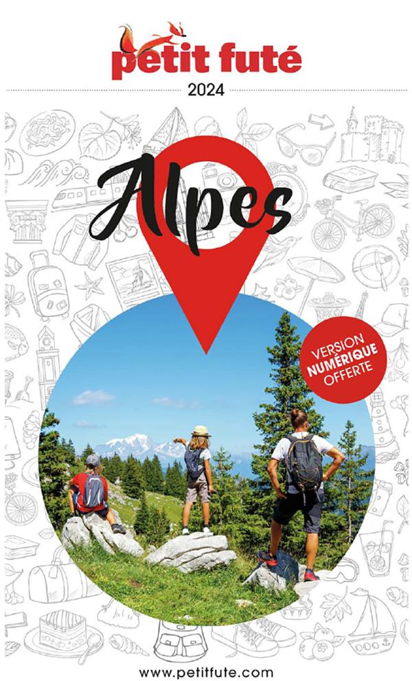 GUIDE PETIT FUTE  -  REGION : ALPES (EDITION 2024) - AUZIAS D. / LABOURDE - PETIT FUTE