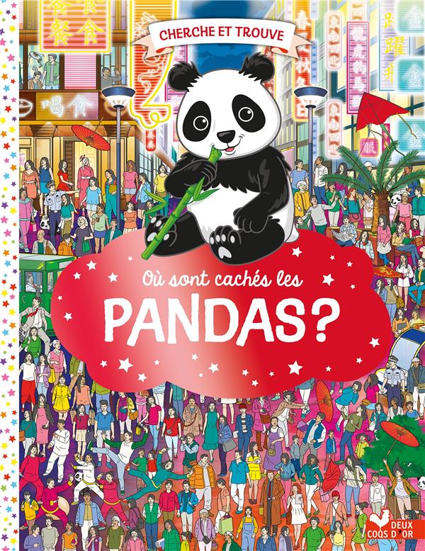 CHERCHE ET TROUVE : OU SONT CACHES LES PANDAS ? - MORAN - HACHETTE