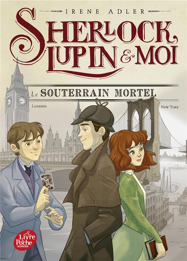 SHERLOCK, LUPIN et MOI TOME 13 : LE SOUTERRAIN MORTEL - ADLER - HACHETTE