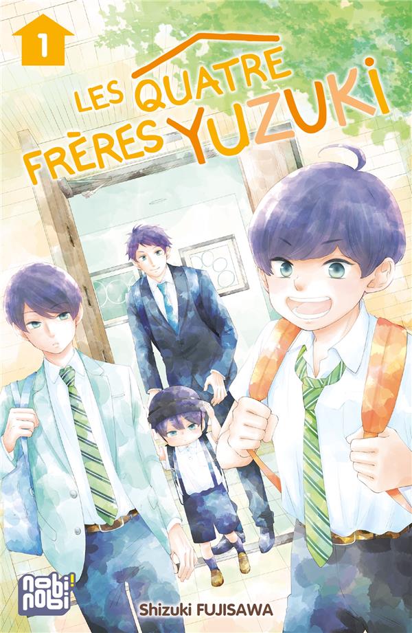 LES QUATRE FRERES YUZUKI TOME 1 - FUJISAWA - NOBI NOBI