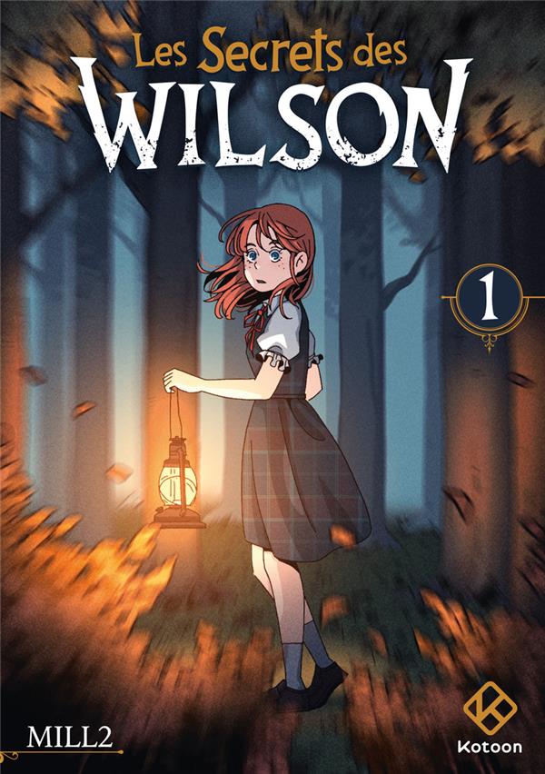 LES SECRETS DES WILSON - TOME 1 - MILL2 - PLUME APP