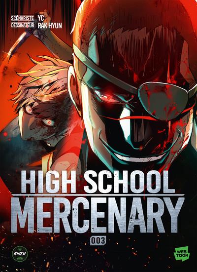 HIGH SCHOOL MERCENARY TOME 3 - HYUN/YC - MICHEL LAFON