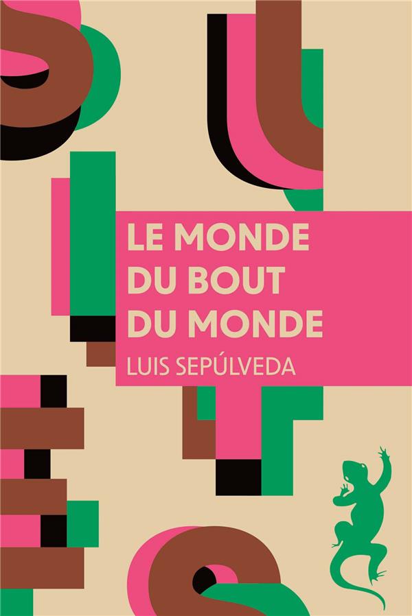 LE MONDE DU BOUT DU MONDE - SEPULVEDA LUIS - METAILIE