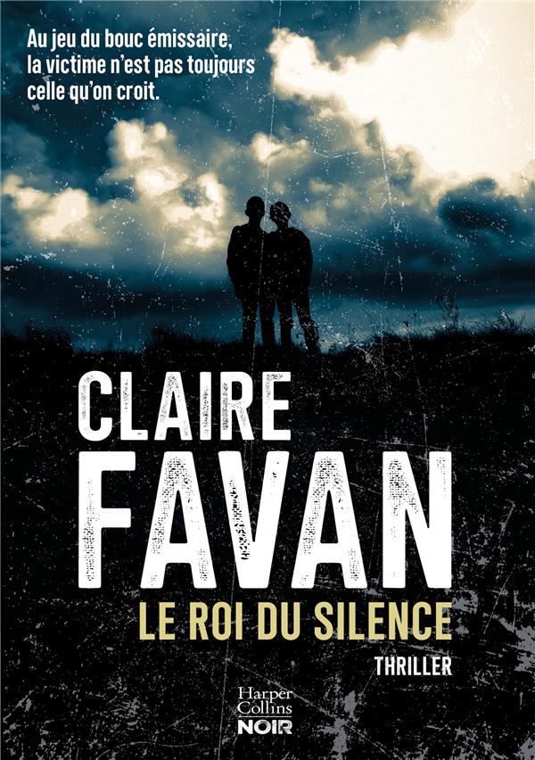 LE ROI DU SILENCE - FAVAN  CLAIRE - HARPERCOLLINS