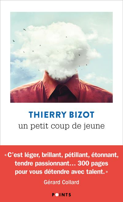 UN PETIT COUP DE JEUNE - BIZOT  THIERRY - POINTS