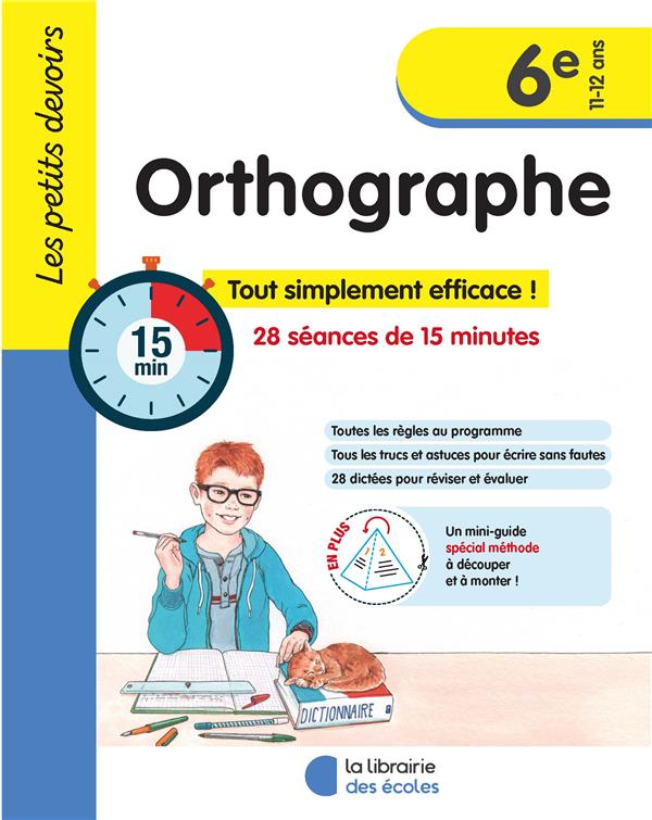 LES PETITS DEVOIRS : ORTHOGRAPHE  -  6E (EDITION 2023) - GRAVIER ALICE - ECOLES PARIS