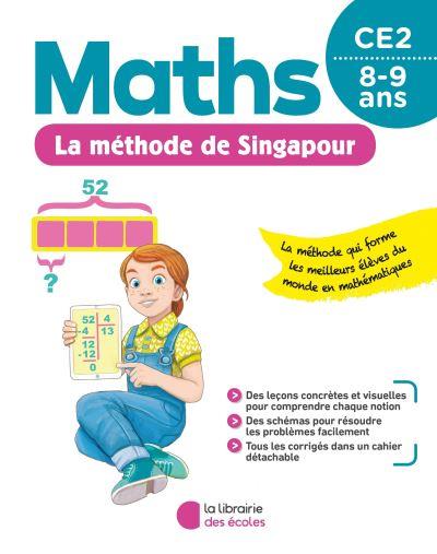 LA METHODE DE SINGAPOUR : MATHS  -  CE2 (EDITION 2020) - KRITTER CHANTAL - ECOLES PARIS