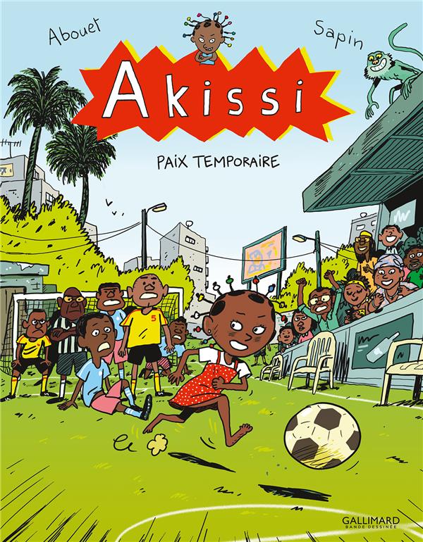 AKISSI TOME 11 : PAIX TEMPORAIRE - ABOUET/SAPIN - GALLIMARD