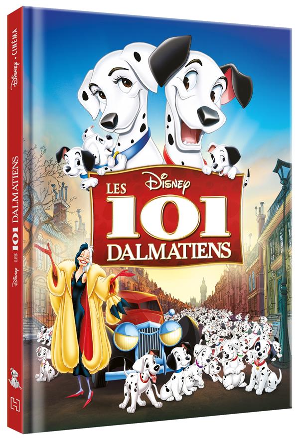 LES 101 DALMATIENS : L'HISTOIRE DU FILM - XXX - HACHETTE