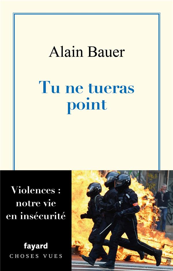 LA GLOBALISATION PITEUSE TOME 2 : TU NE TUERAS POINT - BAUER - FAYARD