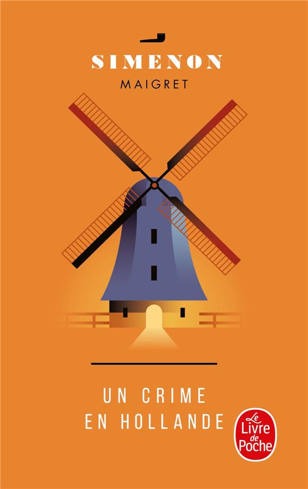 UN CRIME EN HOLLANDE - SIMENON - LGF/Livre de Poche