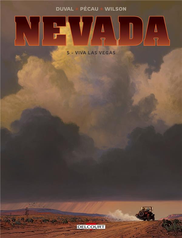 NEVADA TOME 5 : VIVA LAS VEGAS - DUVAL/PECAU/WILSON - DELCOURT