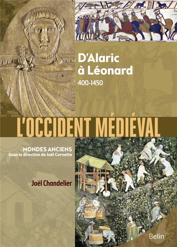 L'OCCIDENT MEDIEVAL : D'ALARIC A LEONARD 400-1450 - CHANDELIER - BELIN