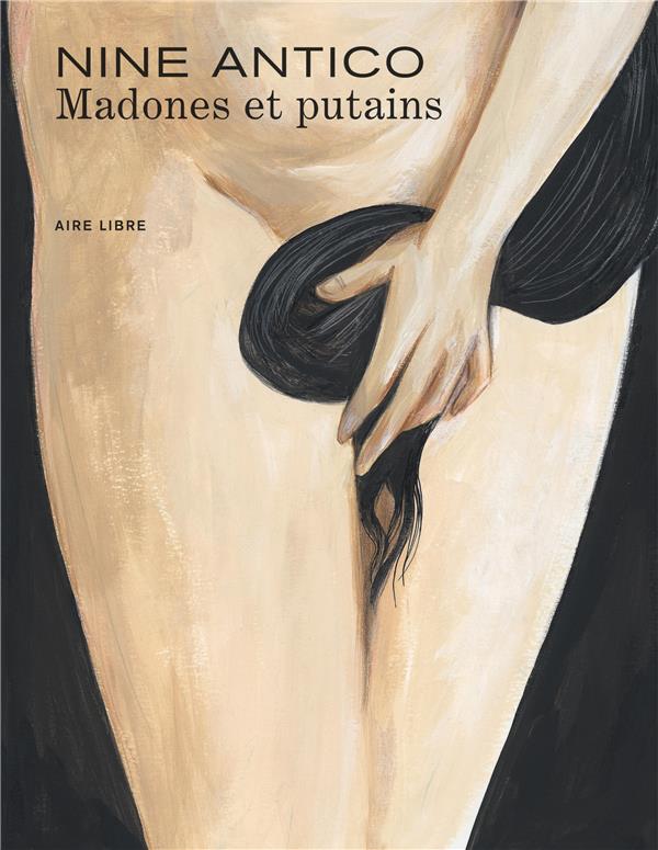 MADONES ET PUTAINS - ANTICO  NINE - DUPUIS