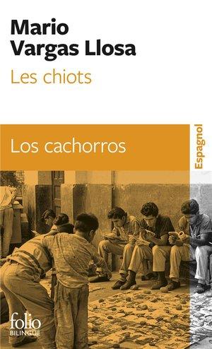 LES CHIOTS - VARGAS LLOSA MARIO - GALLIMARD