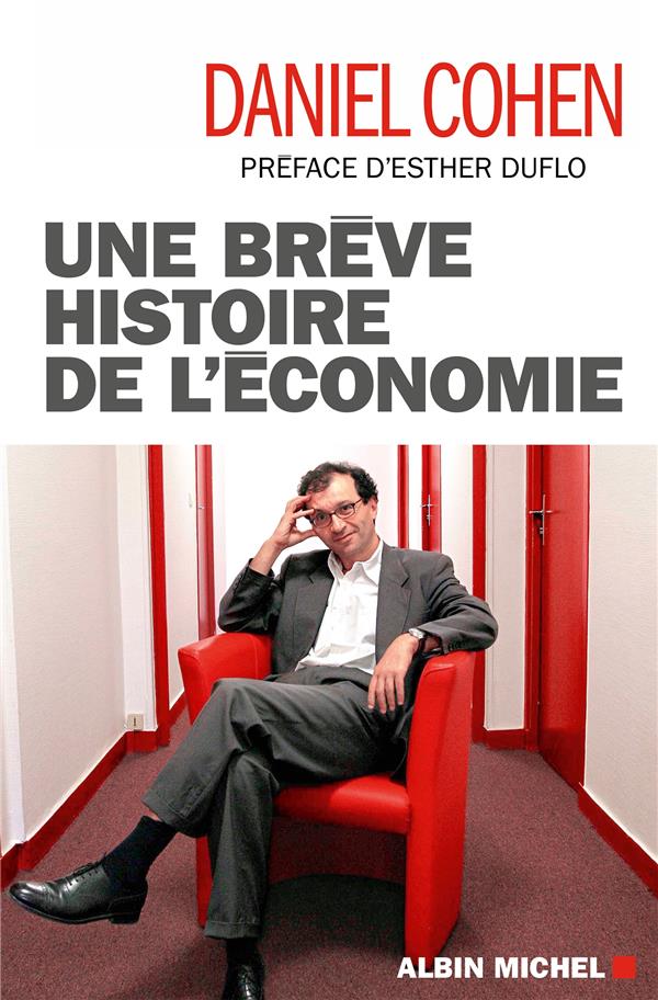 UNE BREVE HISTOIRE DE L'ECONOMIE - COHEN/DUFLO - ALBIN MICHEL