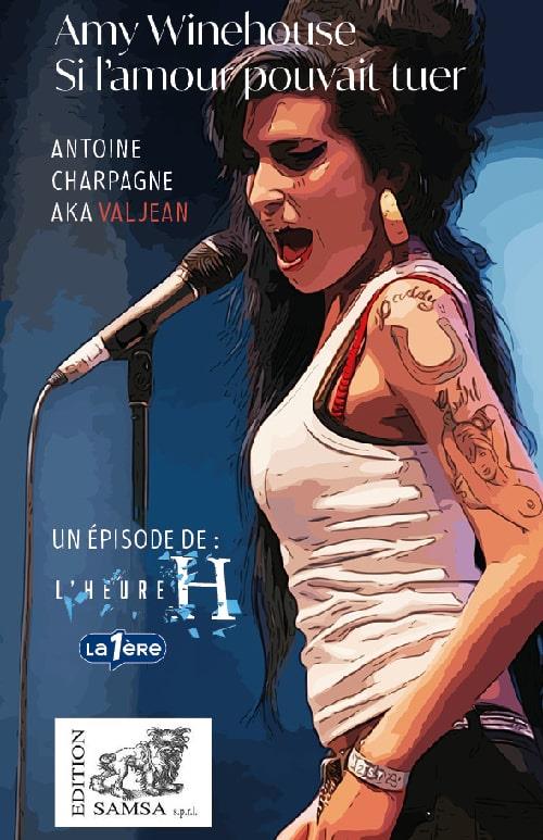 AMY WINEHOUSE : SI L'AMOUR POUVAIT TUER - CHARPAGNE - SAMSA