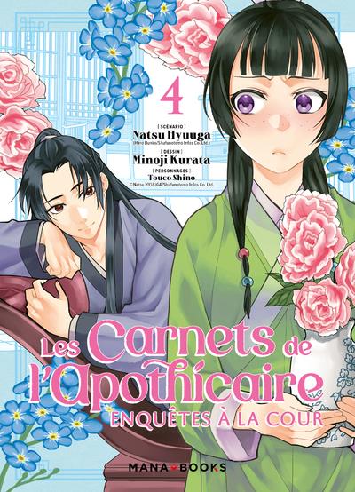 LES CARNETS DE L'APOTHICAIRE : ENQUETES A LA COUR TOME 4 - HYUUGA/KURATA - MANA BOOKS